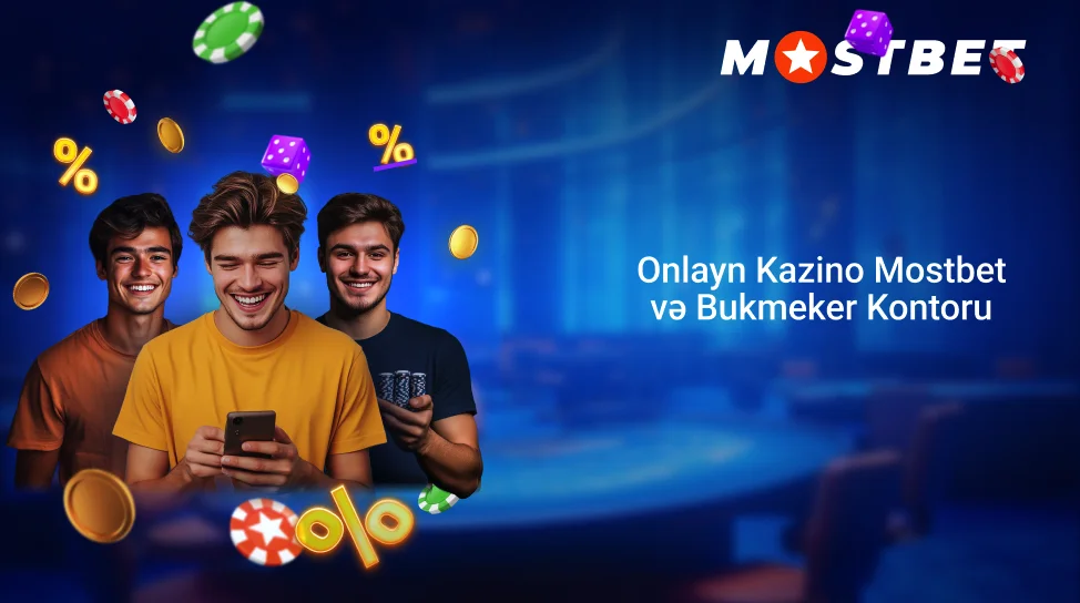 Onlayn Kazino Mostbet və Bukmeker Kontoru